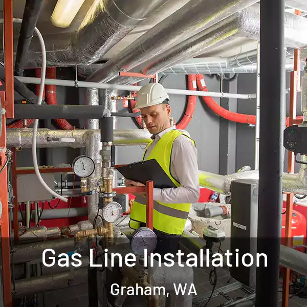  Gas Line Installation Graham, WA