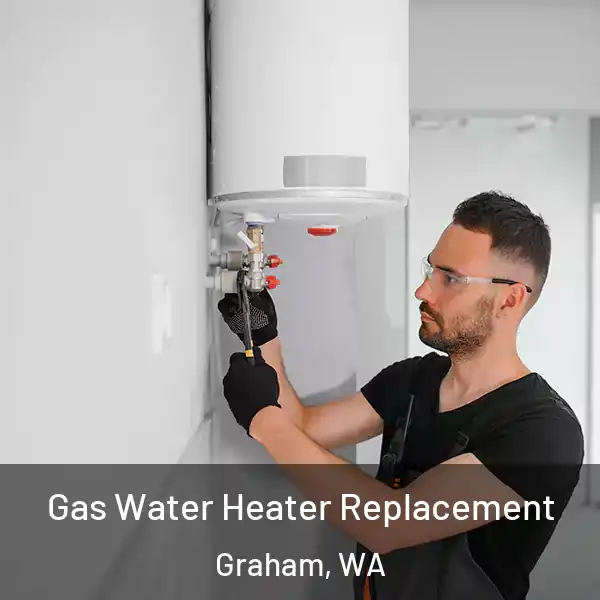  Gas Water Heater Replacement Graham, WA