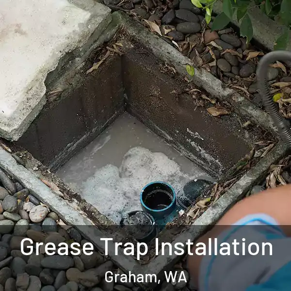  Grease Trap Installation Graham, WA