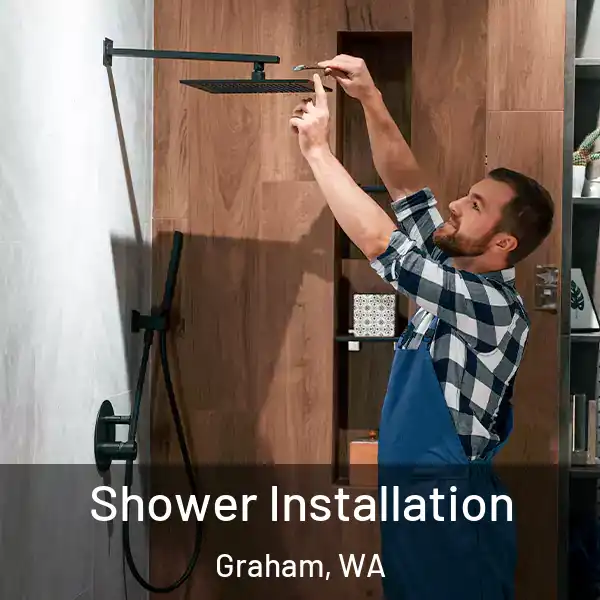  Shower Installation Graham, WA