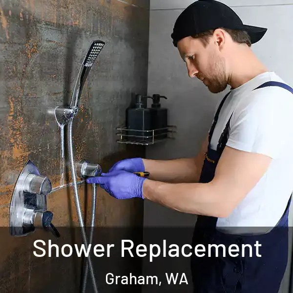  Shower Replacement Graham, WA