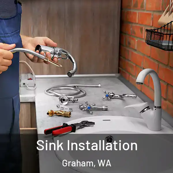  Sink Installation Graham, WA